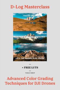 Produktbild: Advanced Color Grading Techniques for DJI Drones + LUTs