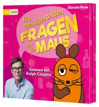 Produktbild: Frag doch mal ... die Maus: Die meistgestellten Fragen an die Maus