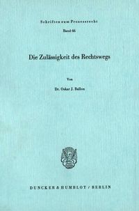 Produktbild: Die Zul&auml;ssigkeit des Rechtswegs.