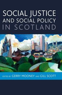 Produktbild: Social justice and social policy in Scotland