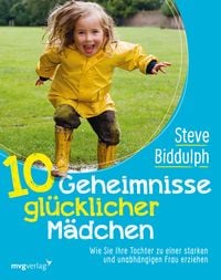 Bild vom Artikel 10 Geheimnisse glücklicher Mädchen vom Autor Steve Biddulph