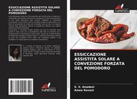 Produktbild: Essiccazione Assistita Solare a Convezione Forzata Del Pomodoro