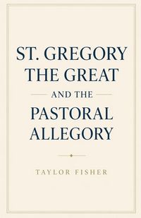 Produktbild: St. Gregory the Great and the Pastoral Allegory
