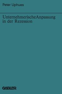 Produktbild: Unternehmerische Anpassung in der Rezession