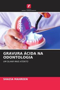 Produktbild: Gravura &Aacute;cida Na Odontologia