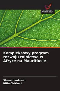 Produktbild: Kompleksowy program rozwoju rolnictwa w Afryce na Mauritiusie