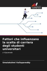 Produktbild: Fattori che influenzano la scelta di carriera degli studenti universitari