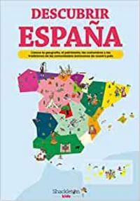 Produktbild: Descubrir Espa&ntilde;a : conoce la geograf&iacute;a, el patrimonio, las costumbres y las tradiciones de cada comunidad aut&oacute;noma
