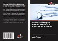 Produktbild: Strumenti da taglio manuali e rotativi in odontoiatria operativa