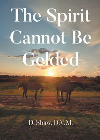 Produktbild: The Spirit Cannot Be Gelded