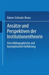 Produktbild: Ans&auml;tze und Perspektiven der Institutionentheorie