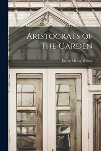 Produktbild: Aristocrats of the Garden