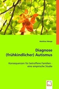 Produktbild: Menge, M: Diagnose (fr&uuml;hkindlicher) Autismus
