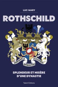 Produktbild: Rothschild : splendeur et mis&egrave;re d'une dynastie