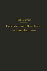 Produktbild: Entwerfen und Berechnen der Dampfturbinen