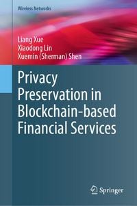 Produktbild: Privacy Preservation in Blockchain-based Financial Services