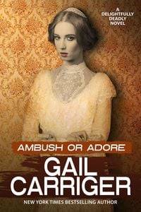 Produktbild: Ambush or Adore (Delightfully Deadly, #3)