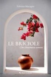 Produktbild: Le briciole che chiamavo amore
