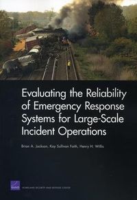 Produktbild: Evaluating the Reliability of Emergency Response Systems for Large-Scale Incident Operations