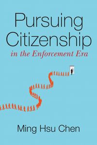 Produktbild: Pursuing Citizenship in the Enforcement Era