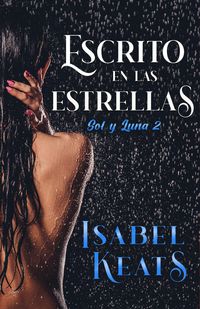 Produktbild: Escrito en las estrellas (Sol y Luna, #2)