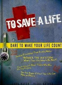 Produktbild: To Save a Life: Dare to Make Your Life Count