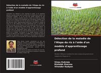 Produktbild: D&eacute;tection de la maladie de l'Hispa du riz &agrave; l'aide d'un mod&egrave;le d'apprentissage profond