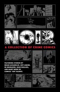 Produktbild: Noir: A Collection of Crime Comics