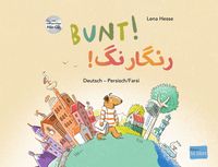 Produktbild: Hesse, L: Bunt! (Deutsch-Persisch/Farsi)