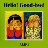 Produktbild: Aliki: Hello! Good-Bye!