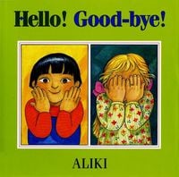 Bild vom Artikel Hello! Good-Bye! vom Autor Aliki