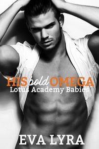 Produktbild: His Bold Omega (Lotus Academy Babies, #3)