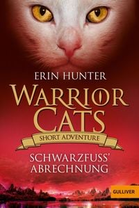 Bild vom Artikel Warrior Cats - Short Adventure - Schwarzfuß' Abrechnung vom Autor Erin Hunter
