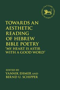 Produktbild: Towards an Aesthetic Reading of Hebrew Bible Poetry