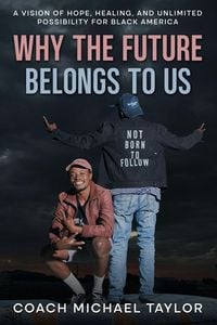 Produktbild: Why The Future Belongs To Us