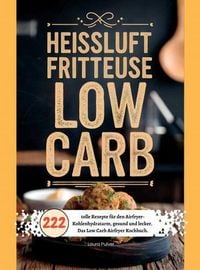 Produktbild: Hei&szlig;luftfritteuse Low Carb