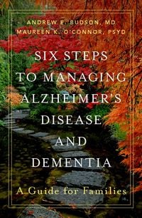 Produktbild: Six Steps to Managing Alzheimer's Disease and Dementia