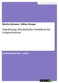 Produktbild: Supraleitung. Physikalisches Praktikum f&uuml;r Fortgeschrittene