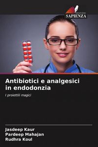 Produktbild: Antibiotici e analgesici in endodonzia