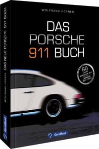 Bild vom Artikel Das Porsche 911 Buch vom Autor Wolfgang Hörner