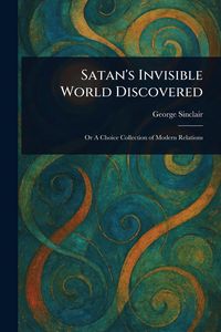 Produktbild: Satan's Invisible World Discovered