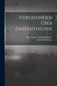 Produktbild: Vorlesungen &Uuml;ber Zahlentheorie
