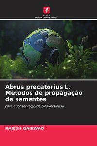 Produktbild: Abrus precatorius L. M&eacute;todos de propaga&ccedil;&atilde;o de sementes