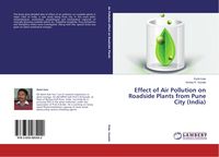 Produktbild: Effect of Air Pollution on Roadside Plants from Pune City (India)