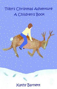 Produktbild: Toby's Christmas Adventure: A Children's Book [A Bedtime Story for Ages 5-9]