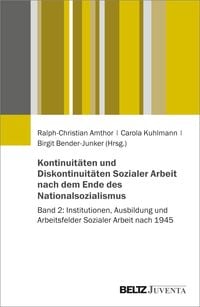 Produktbild: Kontinuit&auml;ten und Diskontinuit&auml;ten Sozialer Arbeit nach dem Ende des Nationalsozialismus