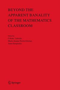Produktbild: Beyond the Apparent Banality of the Mathematics Classroom