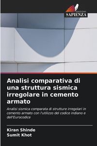 Produktbild: Analisi comparativa di una struttura sismica irregolare in cemento armato