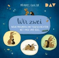 Produktbild: Wir zwei &ndash; Neue Freundschaftsgeschichten mit Hase und Igel