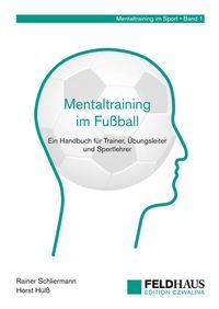 Bild vom Artikel Mentaltraining im Fußball vom Autor Rainer Schliermann
